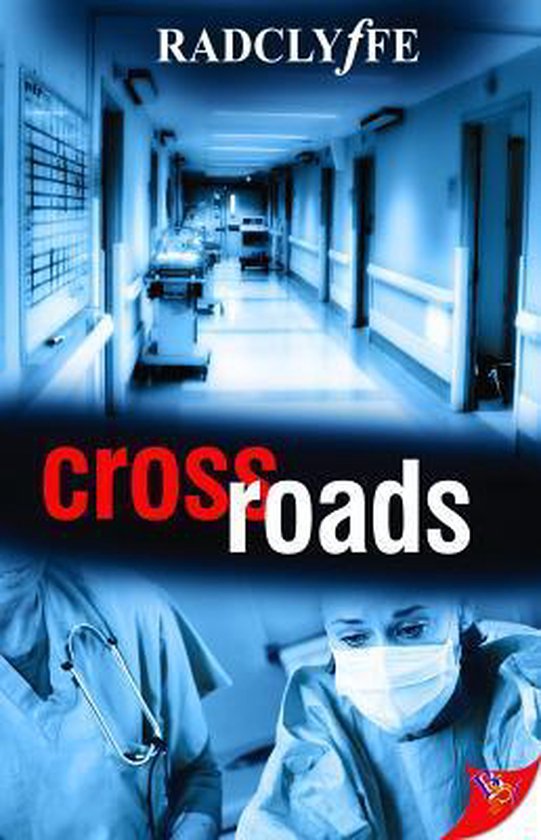Boekomslag van Crossroads door Radclyffe met een ziekenhuisgang in blauwtinten en medisch personeel met mondkapje.