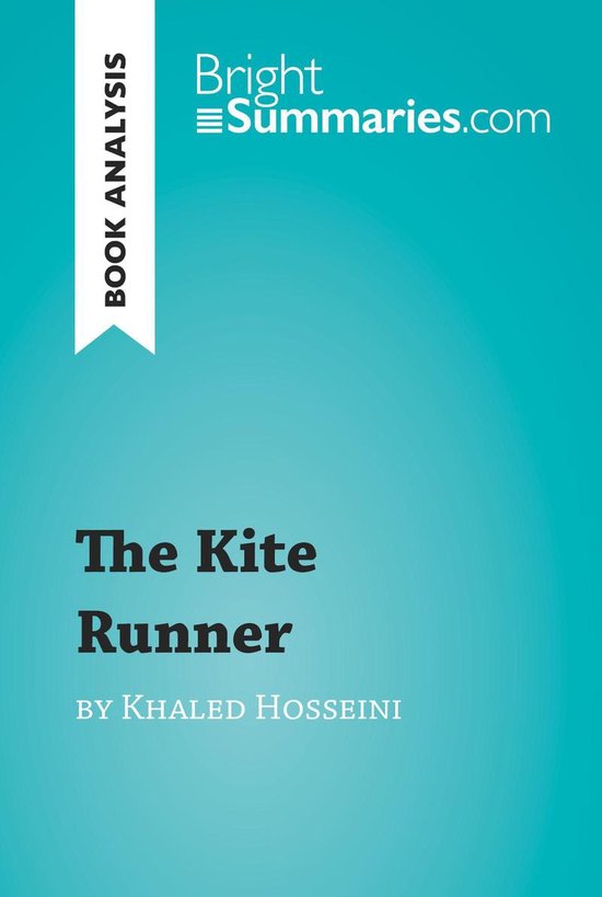 The Kite Runner by Khaled Hosseini (Book Analysis