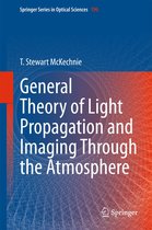 Springer Series in Optical Sciences 196 - General Theory of Light Propagation and Imaging Through the Atmosphere