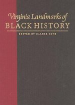Carter G. Woodson Institute Series in Black Studies- Virginia Landmarks of Black History