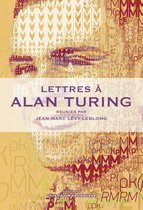 Lettres à ... - Lettres à Alan Turing