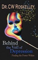Behind the Veil of Depression