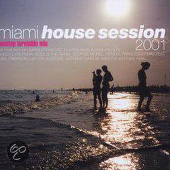 Miami House Session, various artists Muziek