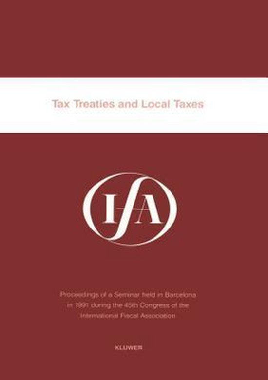 IFA Tax Treaties and Local Taxes 9789065447029 International Fiscal