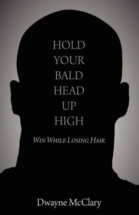 Hold Your Bald Head Up High - cover