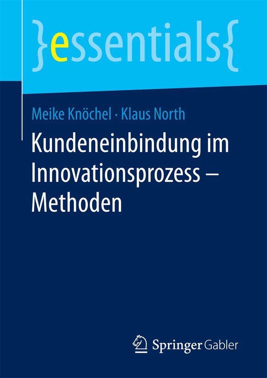 essentials - Kundeneinbindung im Innovationsprozess – Meth ... - cover