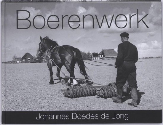 Cover van het boek 'Boerenwerk' van Johannes de Jong