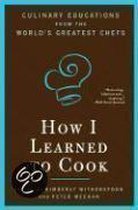 How I Learned to Cook