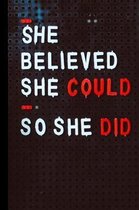 She Believed She Could So She Did