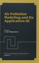 Nato Challenges of Modern Society 5 - Air Pollution Modeling and Its Application III