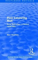 Routledge Revivals: History Workshop Series- Routledge Revivals: Poor Labouring Men (1985)