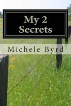 My 2 Secrets