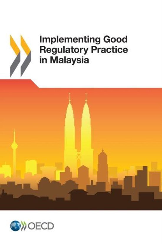 Implementing good regulatory practice in Malaysia, Organisation For Economic... bol