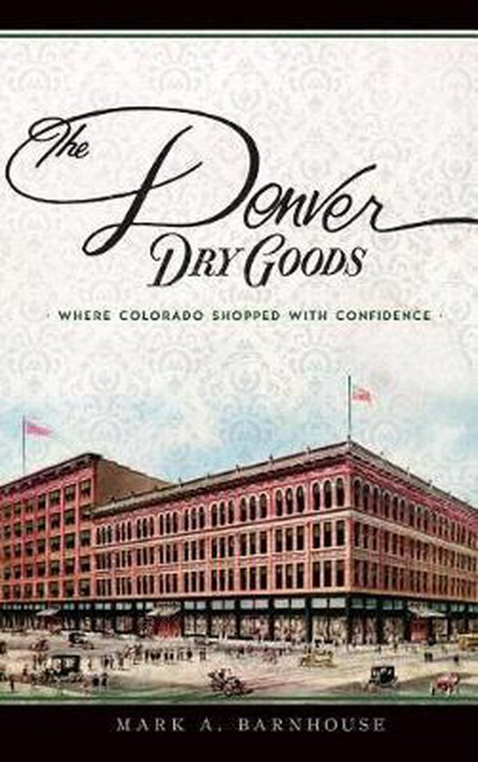 The Denver Dry Goods - cover
