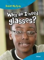 Why do I need Glasses?