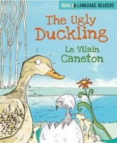 Dual Language Readers- Dual Language Readers: The Ugly Duckling: Le Vilain Petit Canard