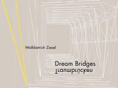 Dream Bridges / Traumbrücken