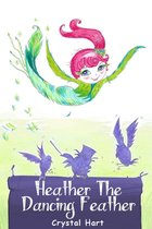 Heather the Dancing Feather