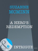 A Hero's Redemption (Mills & Boon Intrigue)