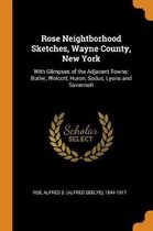 Rose Neightborhood Sketches, Wayne County, New York