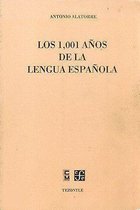 Los 1001 anos de la lengua espanola/ The 1001 years of Spanish language