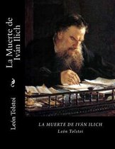 La Muerte de Ivan Ilich (Spanish Edition)