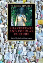 Cambridge Companions to Literature - The Cambridge Companion to Shakespeare and Popular Culture