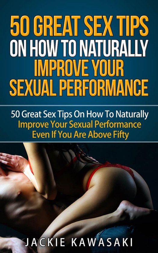 How To Naturally Improve Your Sexual Performance - cover