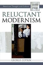 Reluctant Modernism