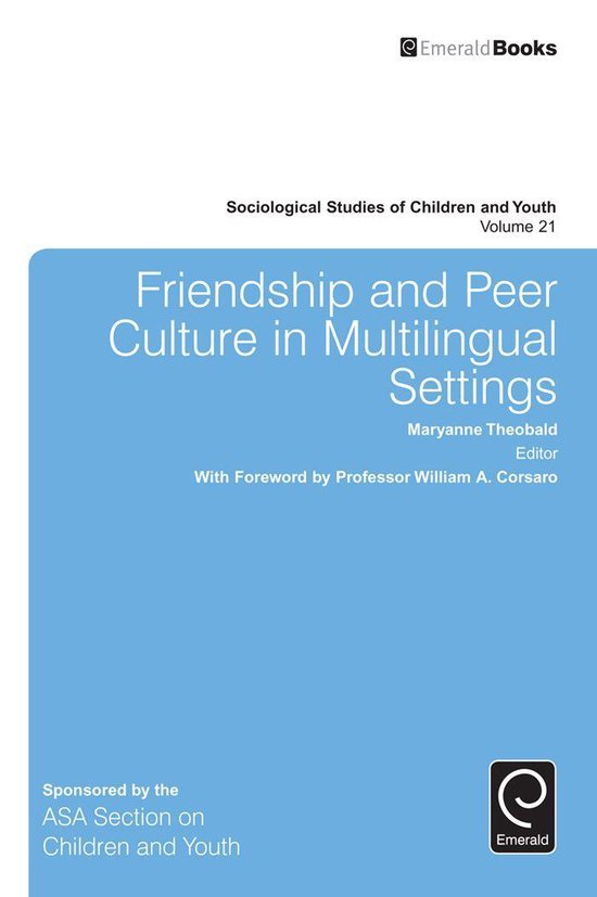 Sociological Studies of Children and Youth 21 - Friendship a ... - cover