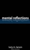 Mental Reflections
