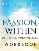 The Passion With-In Workbook