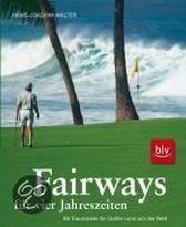 Fairways für vier Jahreszeiten