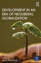 Development In An Era Of Neoliberal Globalization