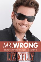 Heroes of Henderson 5 - Mr. Wrong