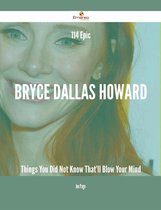 114 Epic Bryce Dallas Howard Things You Did Not Know That'll Blow Your Mind