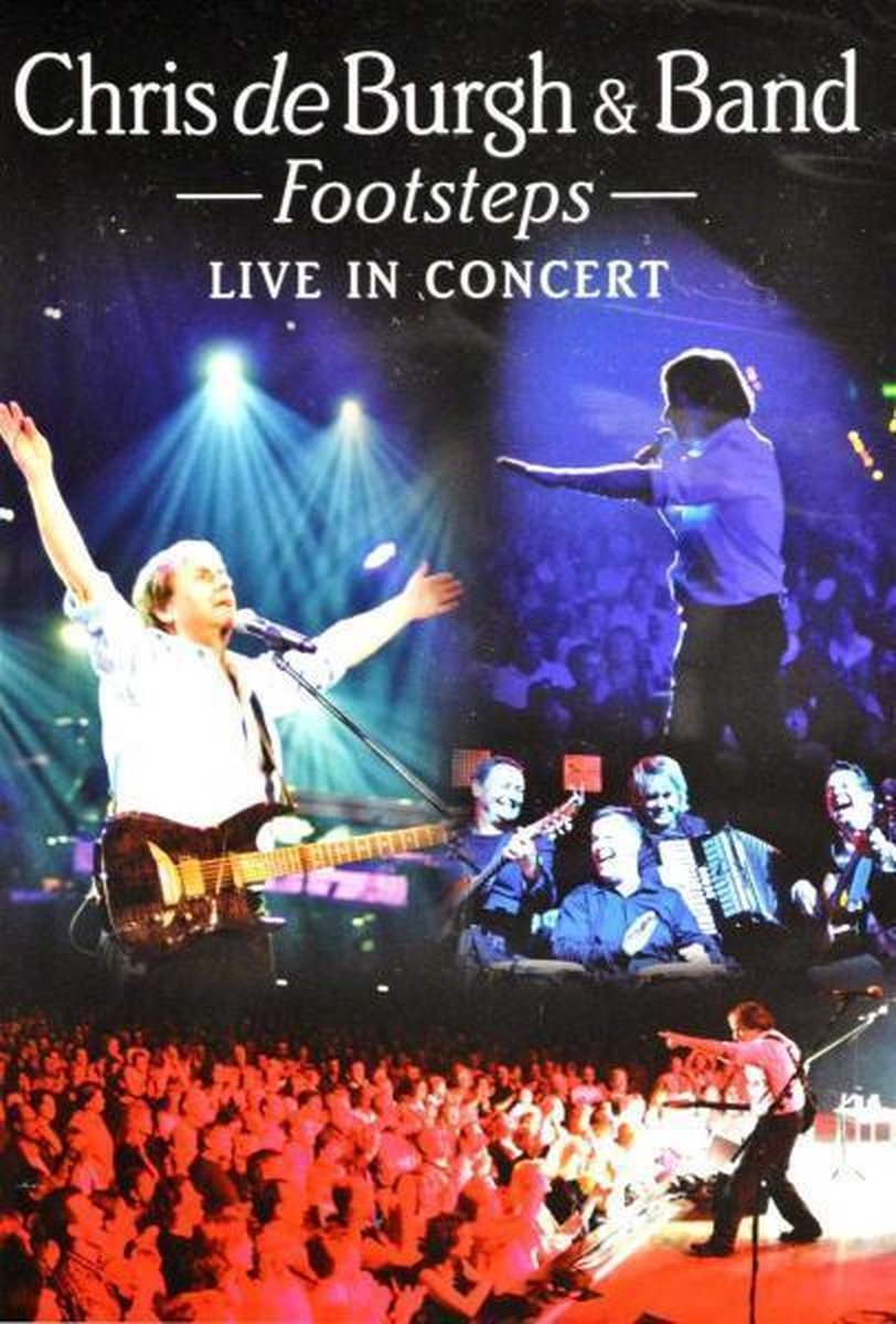Chris De Burgh - Footsteps: Live In Concert