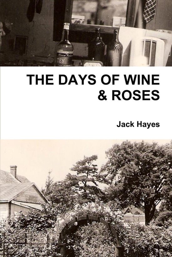 The Days of Wine & Roses
