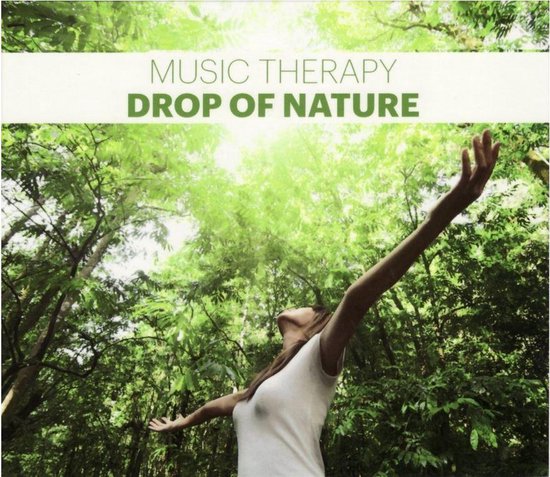 Music Therapy. Drop of Nature [CD]