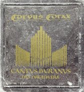 Cantus Buranus - Orgel  Orgelwerk