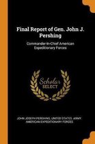 Final Report of Gen. John J. Pershing