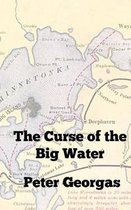 The Curse of the Big Water