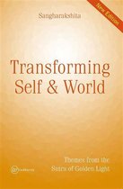 Transforming Self and World