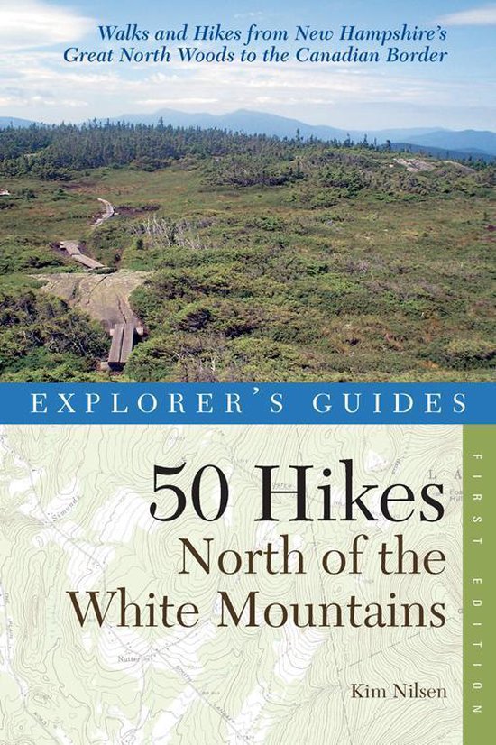 Explorer's Guide 50 Hikes North of the White Mountains (Expl ... - cover