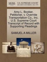 Amy L. Booker, Petitioner, V. Overnite Transportation Co., Inc. U.S. Supreme Court Transcript of Record with Supporting Pleadings