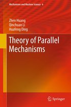 Mechanisms and Machine Science 6 - Theory of Parallel Mechanisms