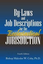 Bylaws and Job Descriptions for the Ecclesiastical Jurisdiction