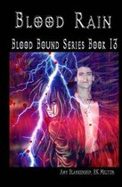 Blood Rain - Blood Bound Series Book 13