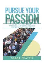 Pursue your passion