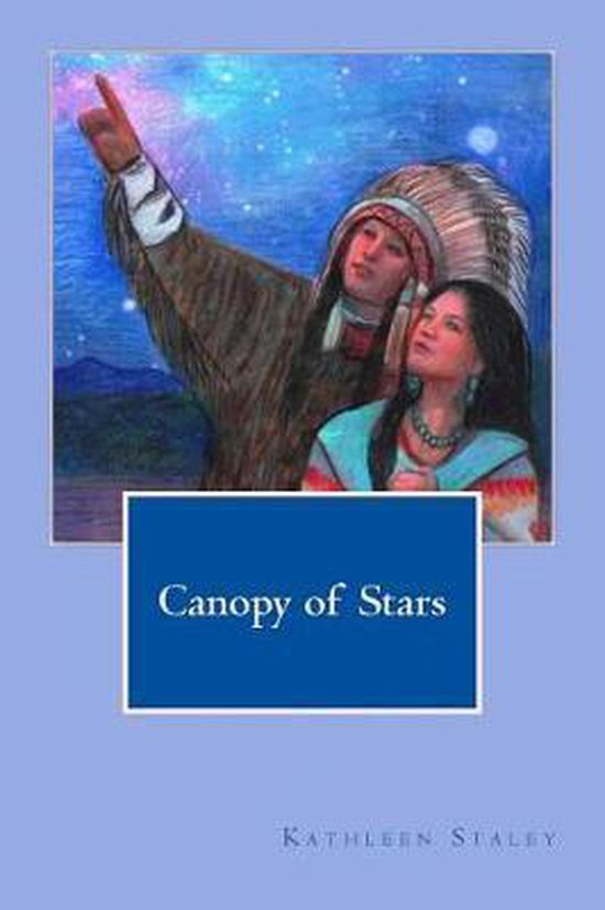 Canopy of Stars, Kathleen a Staley 9781546946090 Boeken